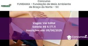 Concurso Público 3443 funbama fundacao de meio ambiente de braco do norte sc ver edital julho 2025