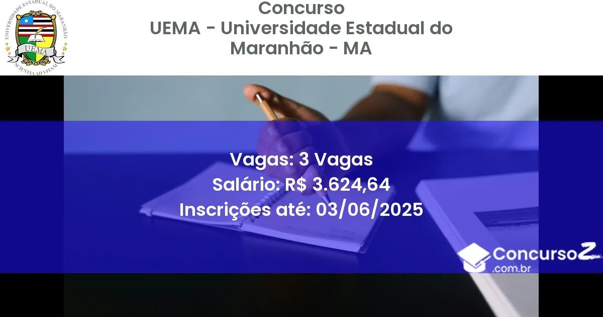 Concurso Público 3470 uema universidade estadual do maranhao ma 3 vagas junho 2025